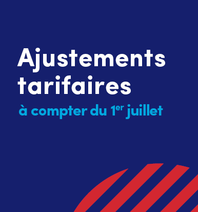 Ajustements tarifaires du 1er juillet